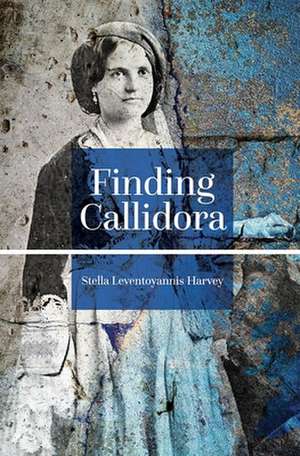 Finding Callidora de Stella Leventoyannis Harvey