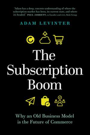 The Subscription Boom de Adam Levinter