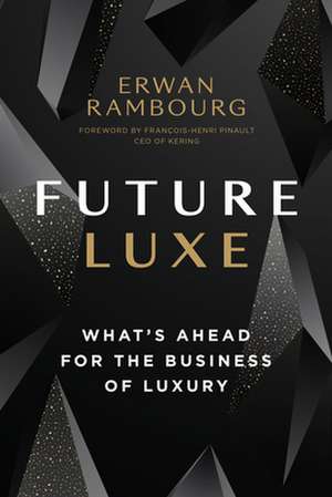 Future Luxe de Erwan Rambourg