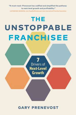 The Unstoppable Franchisee de Gary Prenevost