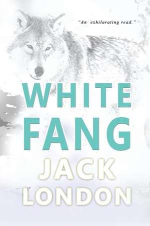 White Fang de Jack London