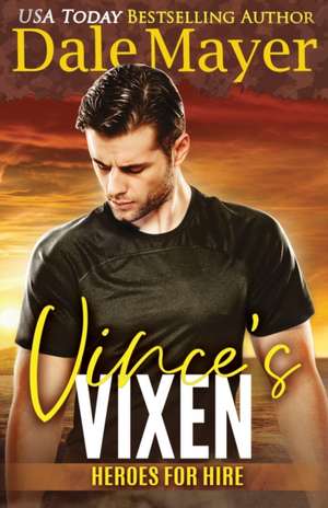 Vince's Vixen de Dale Mayer