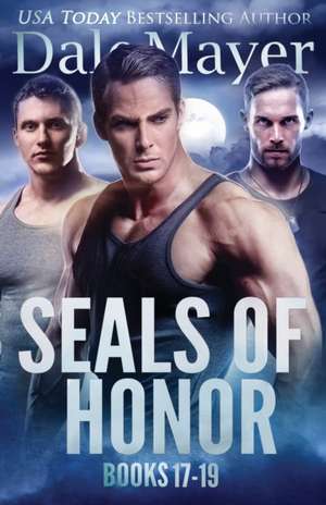 SEALs of Honor Books 17-19 de Dale Mayer