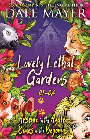 Lovely Lethal Gardens de Dale Mayer