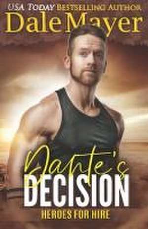 Dante's Decision de Dale Mayer