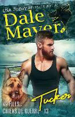 Tucker (French) de Dale Mayer