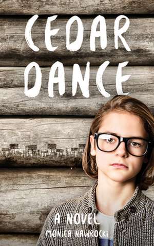 Nawrocki, M: Cedar Dance de Monica Nawrocki