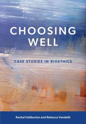 Choosing Well de Rebecca Vendetti