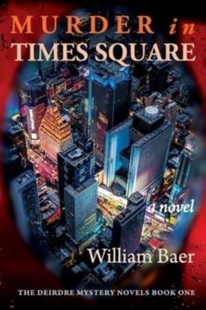 Murder in Times Square de William Baer