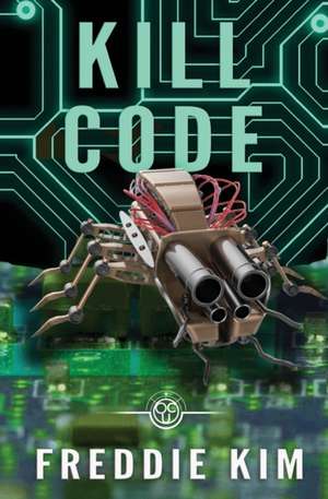 Kill Code de Freddie Kim