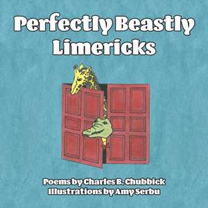 Perfectly Beastly Limericks de Hugh Mcalary