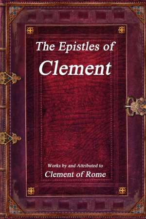 The Epistles of Clement de Clement of Rome