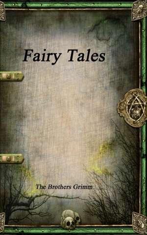 Fairy Tales de The Brothers Grimm