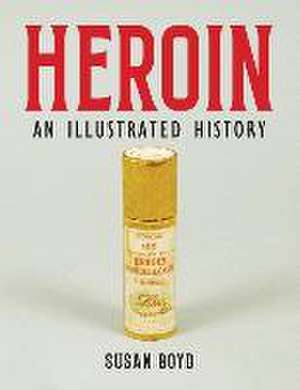 Heroin de Susan C.A Boyd