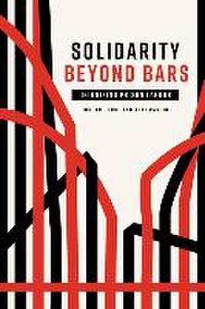 Solidarity Beyond Bars de Jordan House