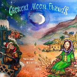 Crescent Moon Friends de Wadia Samadi