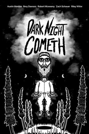 Dark Night Cometh de Austin Mardon