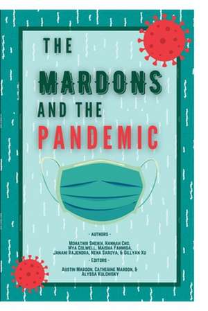 The Mardons and the Pandemic de Alyssa Kulchisky