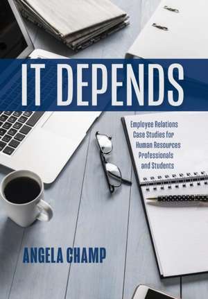 It Depends de Angela Champ