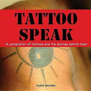 Tattoo Speak de Karue Wachira