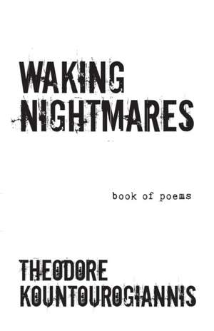 Waking Nightmares de Theodore Kountourogiannis