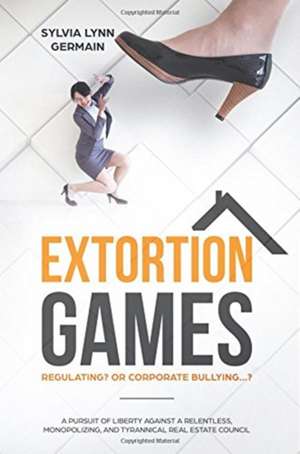 Extortion Games de Sylvia Lynn Germain