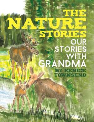 The Nature Stories de Renice Townsend