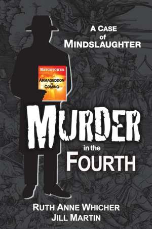 Murder in the Fourth de Ruth Anne Whicher