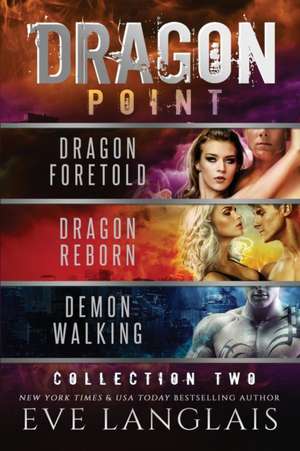 Dragon Point de Eve Langlais