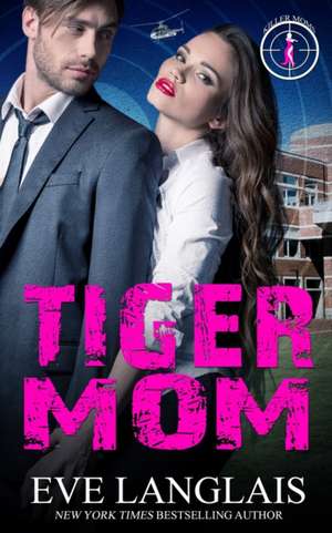 Tiger Mom de Eve Langlais