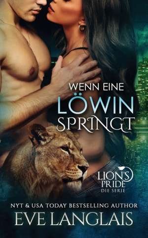 Langlais, E: Wenn eine Lowin Springt