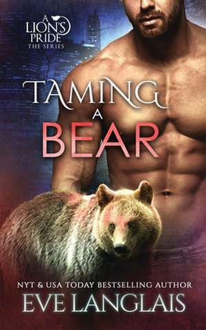 Taming a Bear de Eve Langlais