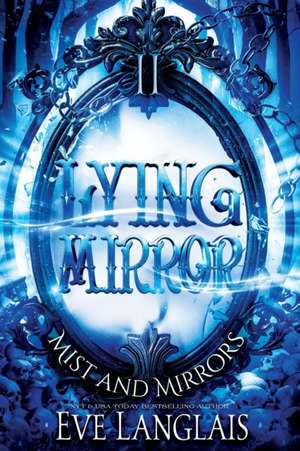 Lying Mirror de Eve Langlais