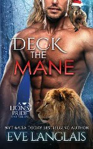 Deck the Mane de Eve Langlais