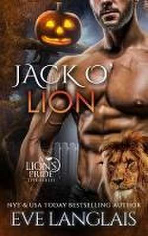 Jack O' Lion de Eve Langlais