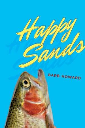 Happy Sands de Barb Howard