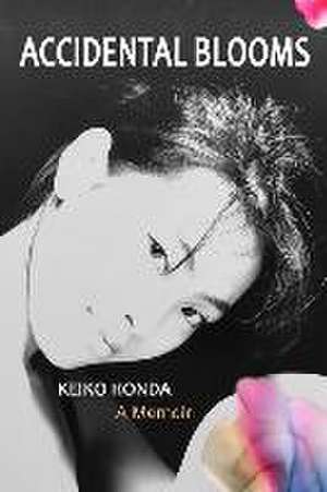 Accidental Blooms de Keiko Honda