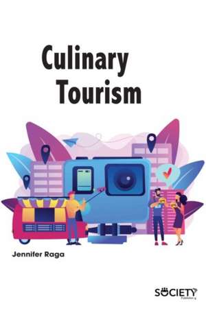 Culinary Tourism de Jennifer Raga