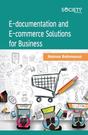 E-Documentation and E-Commerce Solutions for Business de Naima Rahmaoui