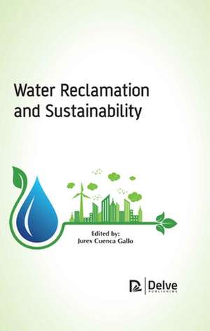 Water Reclamation and Sustainability de Jurex Cuenca Gallo