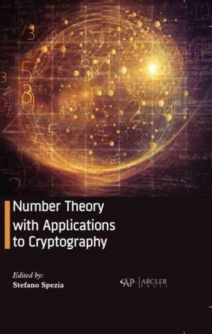 Number Theory with Applications to Cryptography de Stefano Spezia