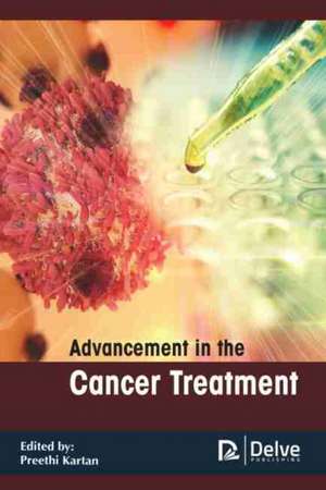 Advancement in the Cancer Treatment de Preethi Kartan