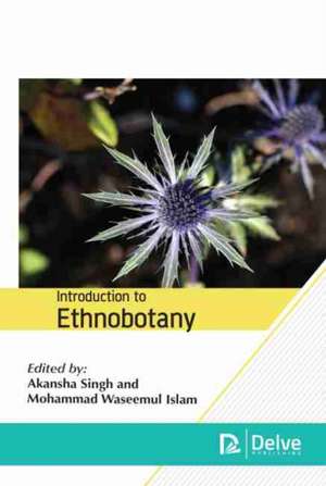 Introduction to Ethnobotany de Akansha Singh