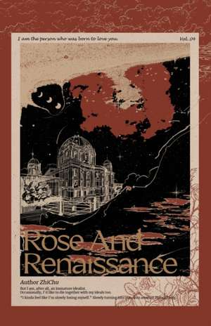 Rose and Renaissance#4 de Zhi Chu