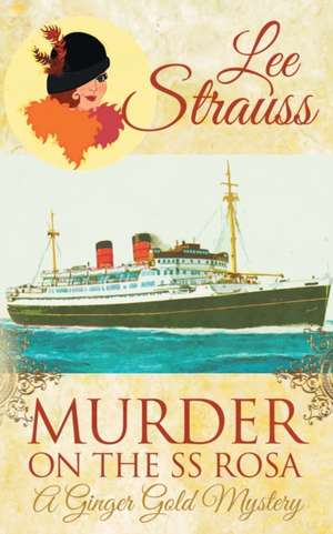 Murder on the SS Rosa de Lee Strauss