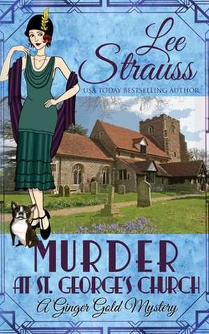 Murder at St. George's Church de Lee Strauss