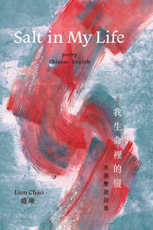 Salt in My Life de Lien Chao