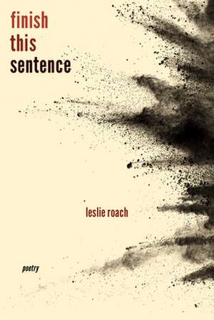 Finish This Sentence de Leslie Roach