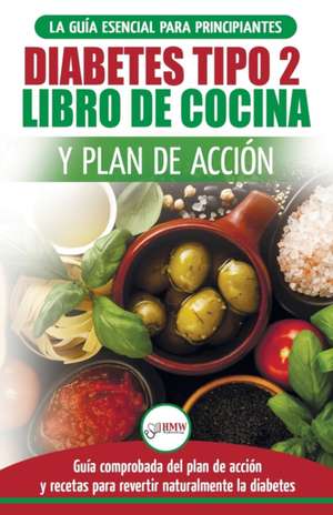 Diabetes tipo 2 libro de cocina y plan de acción de Jennifer Louissa