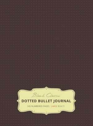 Large 8.5 x 11 Dotted Bullet Journal (Brown #13) Hardcover - 245 Numbered Pages de Blank Classic